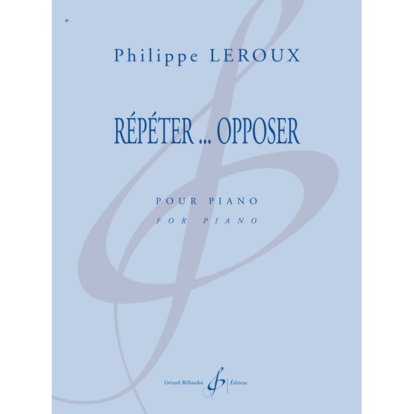 Répéter… Opposer