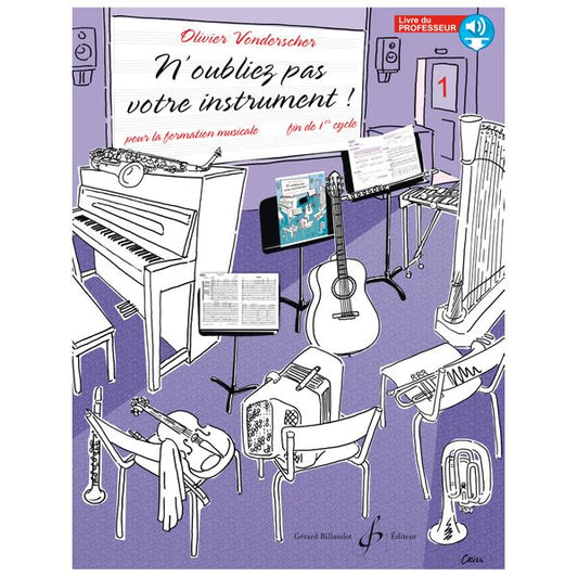 N'oubliez pas votre instrument !  Volume 1