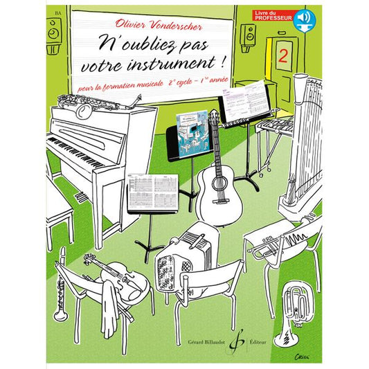 N'oubliez pas votre instrument ! Volume 2