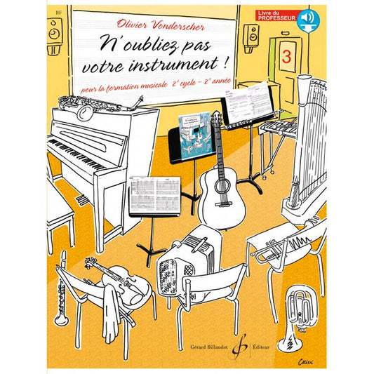 N'oubliez pas votre instrument ! Volume 3