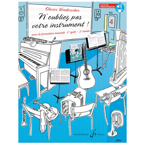 N'oubliez pas votre instrument ! Volume 4