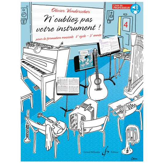 N'oubliez pas votre instrument ! Volume 4