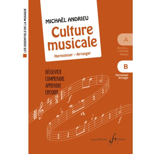 Les Essentiels de la musique. Culture musicale - Volume B