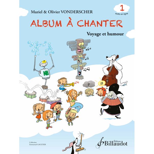 Album à chanter - Volume 1 : Voyage et humour