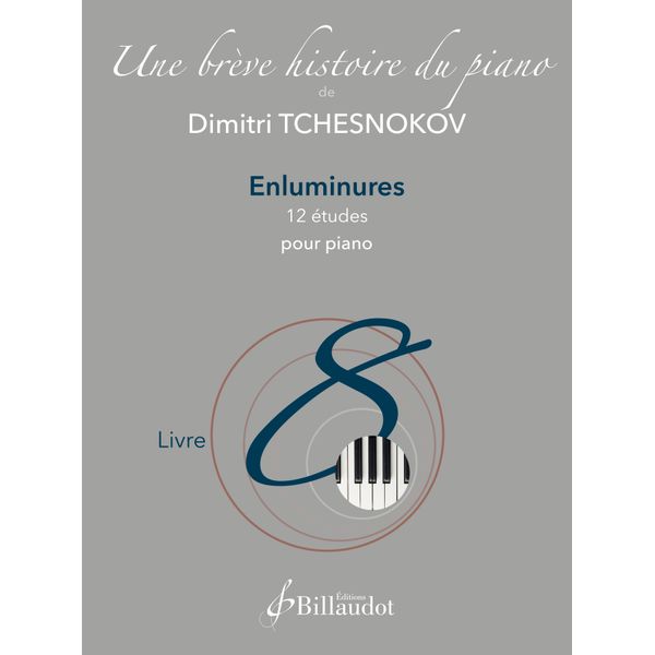 Une brève Histoire du piano - Livre 8