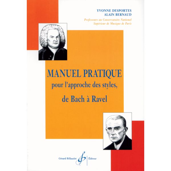 Manuel pratique pour l'approche des styles, de Bach à Ravel