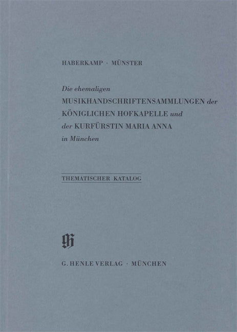 KBM 9 Ehemalige Musikhandschriftensammlungen der Königlichen Hofkapelle und der Kurfürstin Maria Anna en München