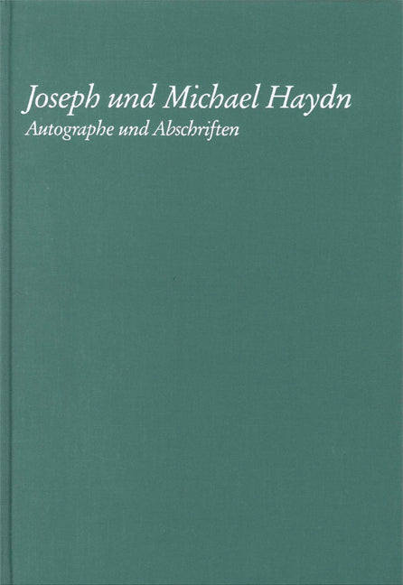 Joseph und Michael Haydn - Autographe und Abschriften