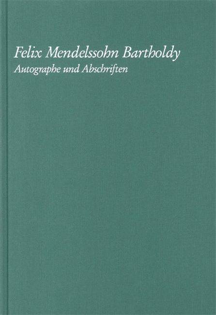 Mendelssohn - Autographe und Abschriften