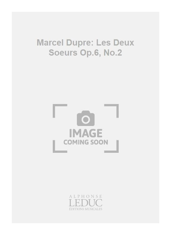 Les Deux Soeurs Op.6 n° 4
