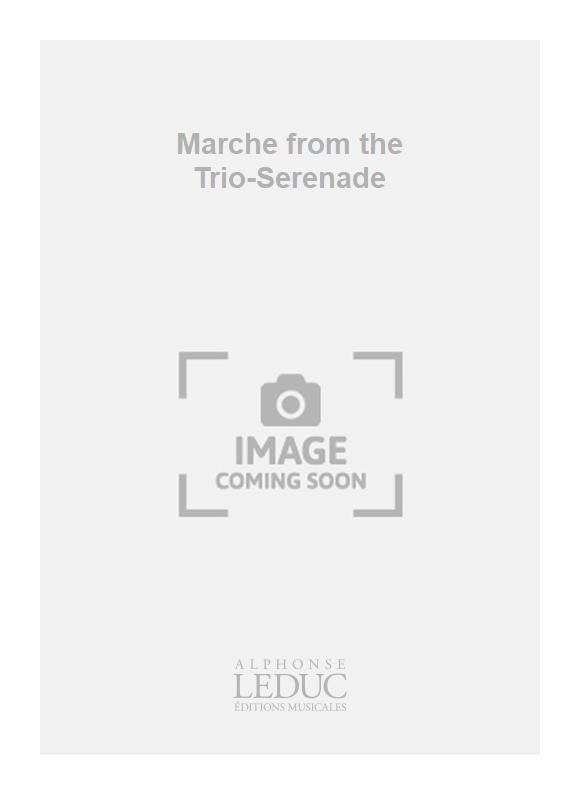 Marche from the Trio-Serenade