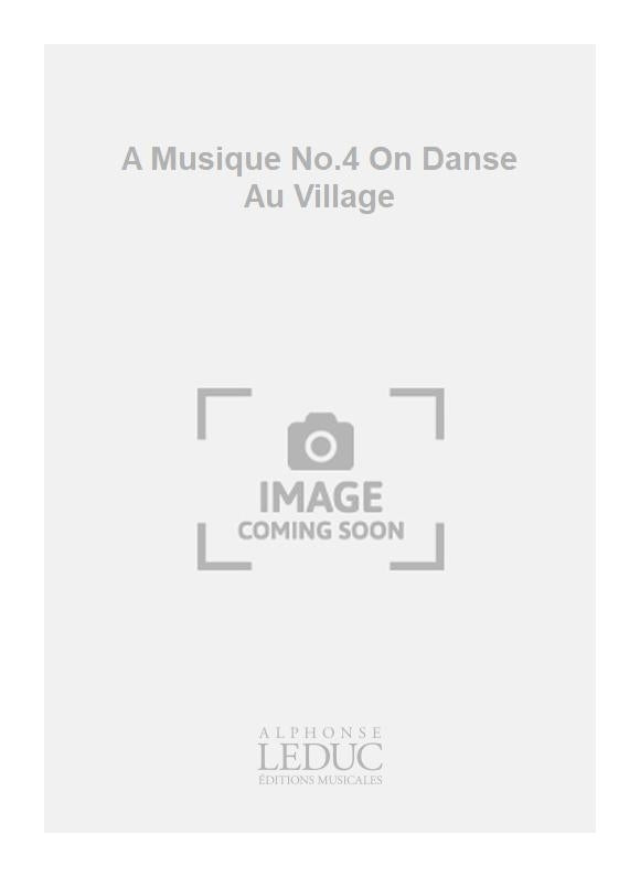 A Musique n° 4 On Danse Au Village
