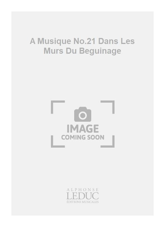 A Musique n° 21 Dans Les Murs Du Beguinage