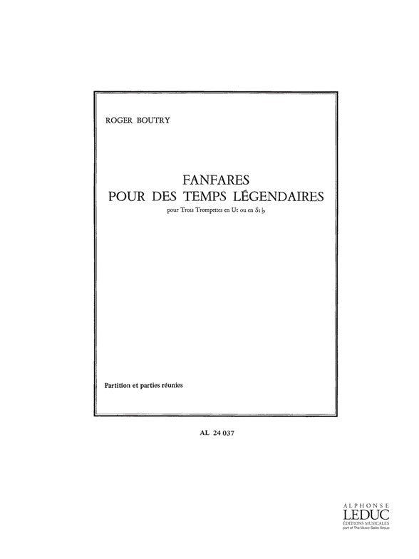 Fanfares Pour Des Temps Légendaires