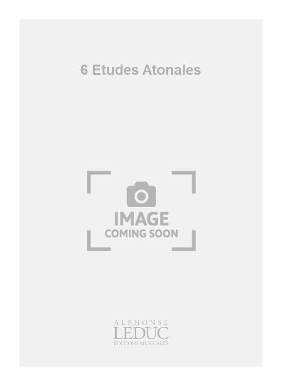 6 Etudes Atonales