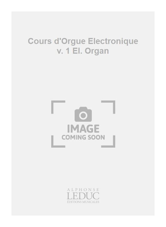 Cours d'Orgue Electronique v. 1 El. Organ