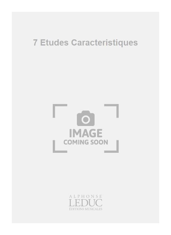 7 Etudes Caracteristiques