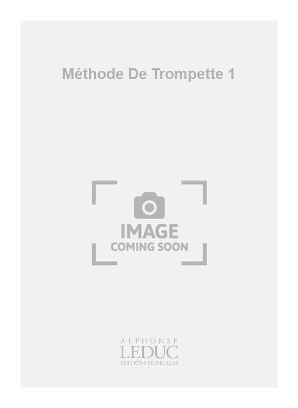 Méthode De Trompette Volume 1
