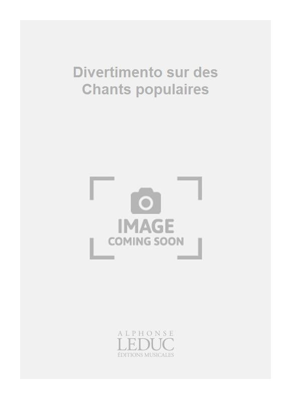 Divertimento Sur Des Chants