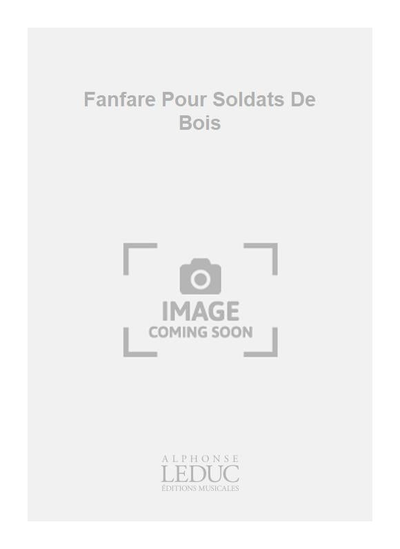 Fanfare Pour Soldats De Bois