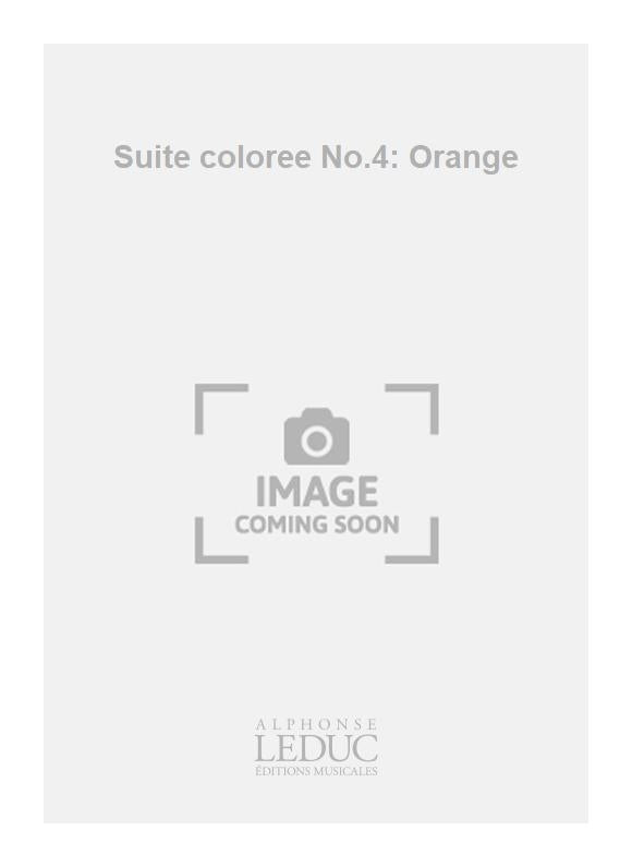 Suite coloree n° 4: Orange