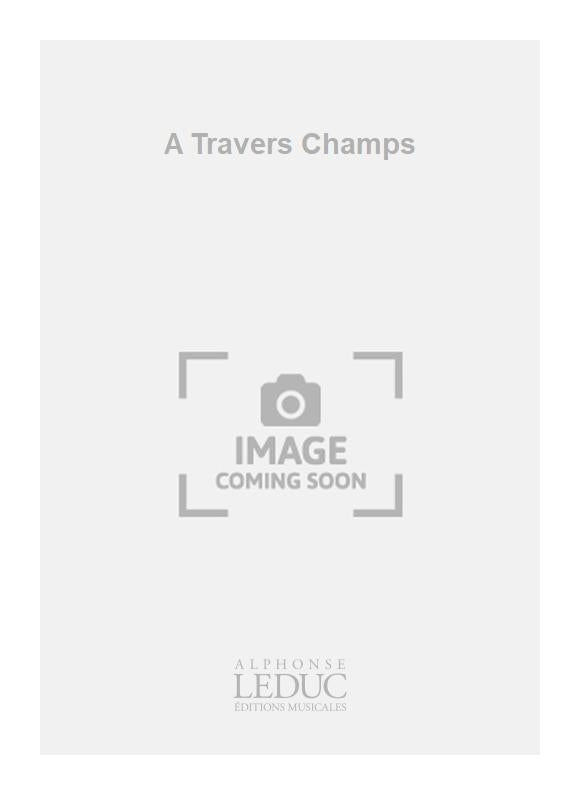 A Travers Champs