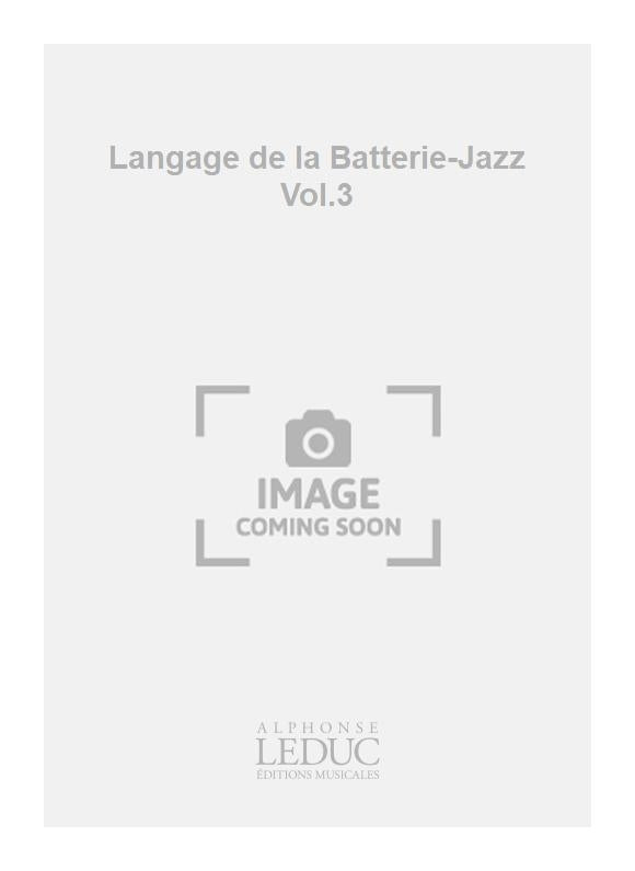 Langage de la Batterie-Jazz Volume 3