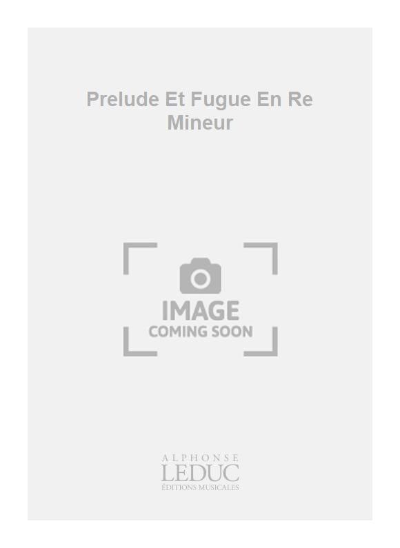 Prélude Et Fugue En Re Mineur