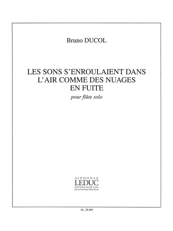 Les Sons senroulaient dans lAir...