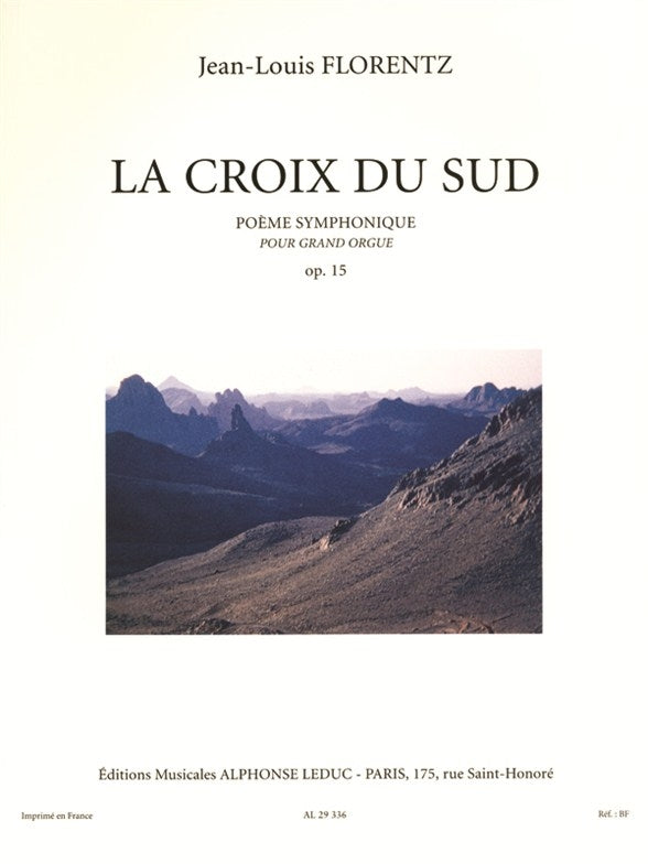 La Croix Du Sud - Poème symphonique Op.15
