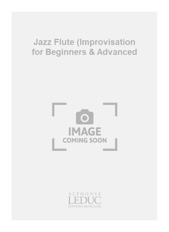 Jazz Flute (Improvisation for Beginners & Advanced