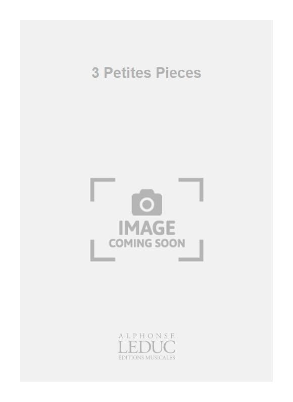 3 Petites Pieces