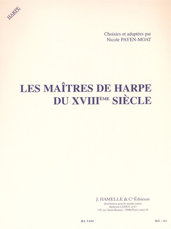Les Maîtres De Harpe Du XVIIIème Siècle (Payen - Moat)
