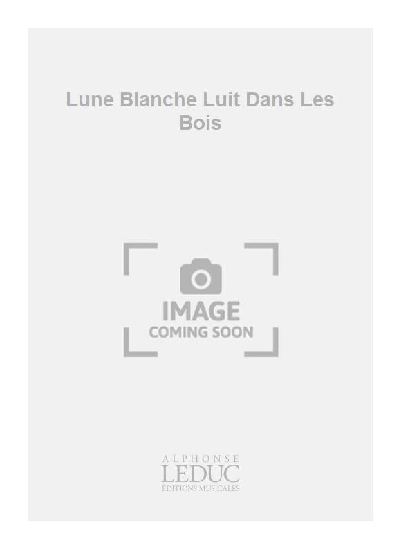 La Lune Blanche Luit Dans Les Bois