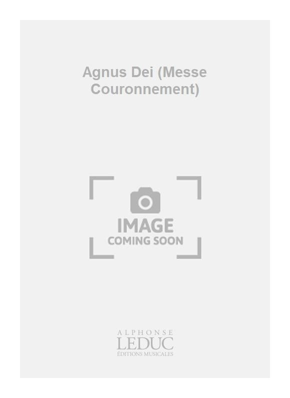 Agnus Dei (Messe Couronnement)