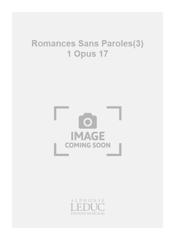 Romances Sans Paroles(3) 1 Opus 17