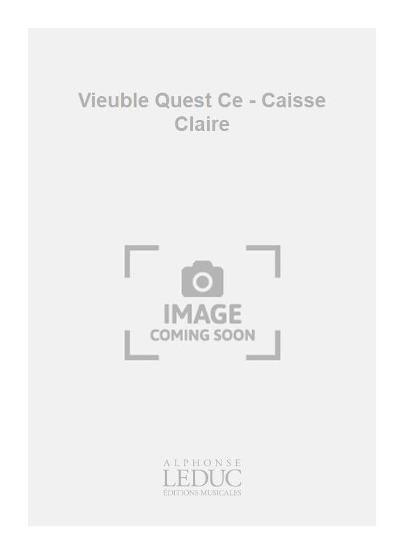 Vieuble Quest Ce - Caisse Claire