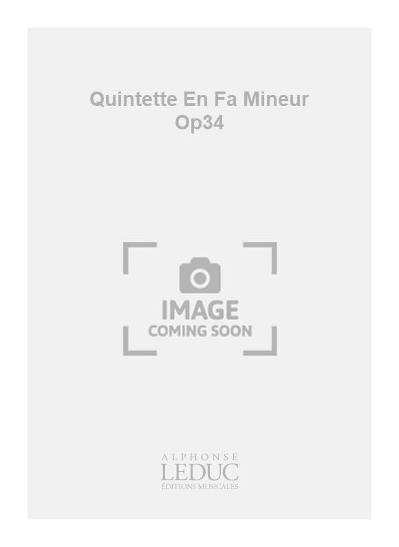 Quintette En Fa Mineur Op34