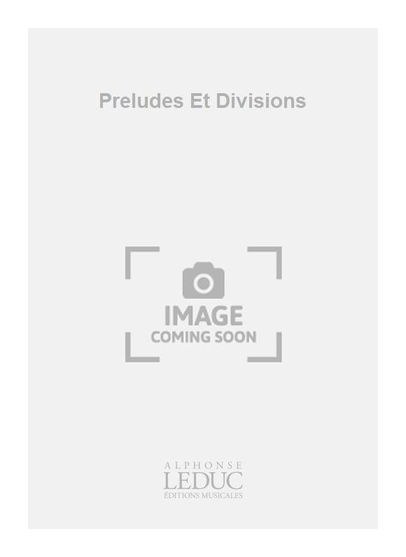 Préludes Et Divisions