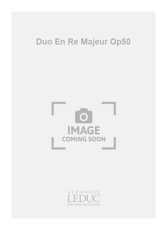 Duo En Re Majeur Op50