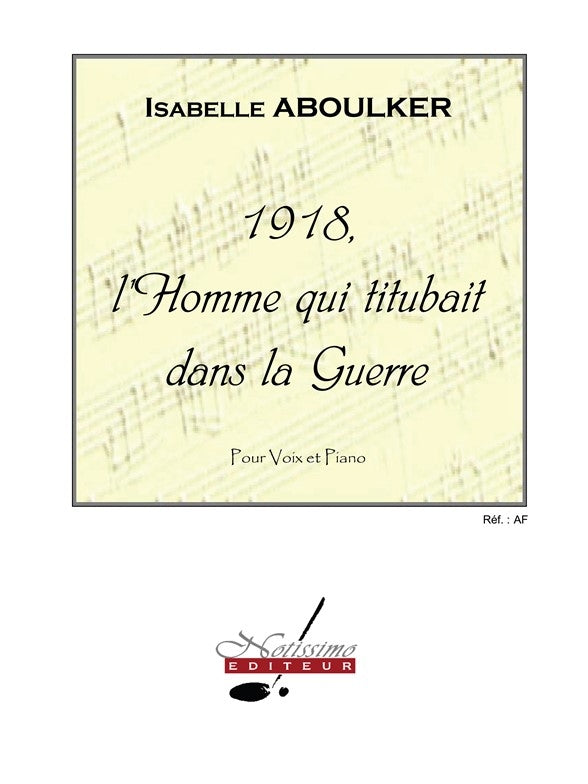 1918, L'Homme Qui Titubait dans la Guerre