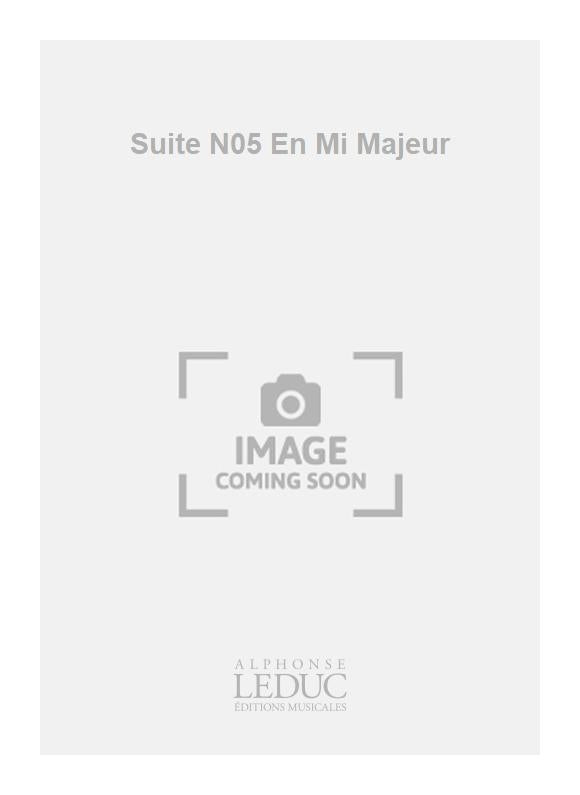 Suite N05 En Mi Majeur