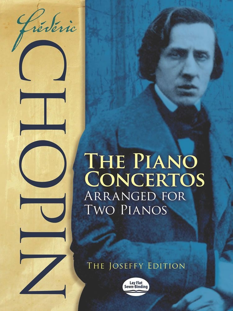 Frédéric Chopin: The Piano Concertos
Arranged For Two Pianos: The Joseff Edition