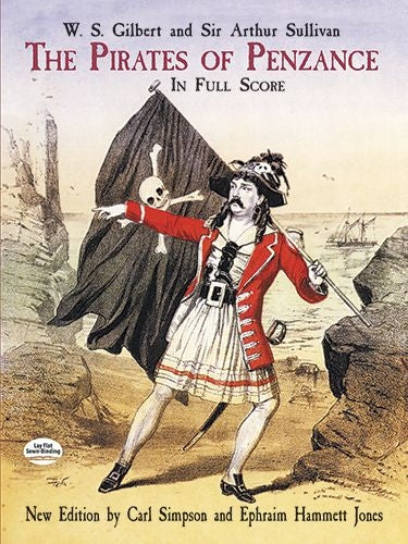 The Pirates Of Penzance In Full Score