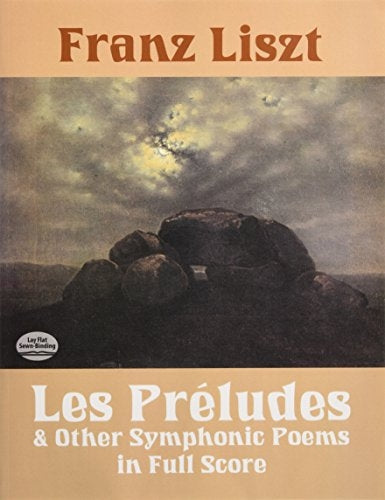 Les Preludes And Other Symphonic Poems
in Full Score