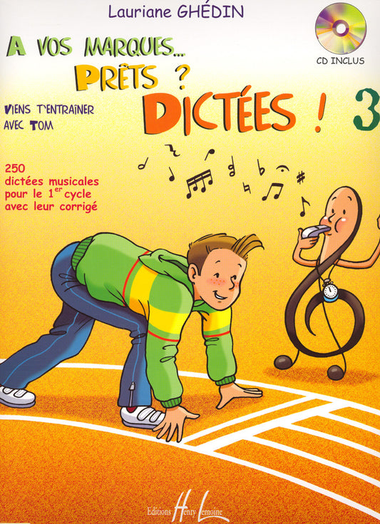 A vos marques.. Prêts ? Dictées ! Vol.3