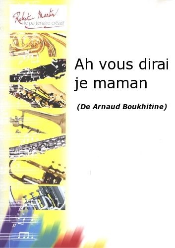 Ah vous dirai-je maman