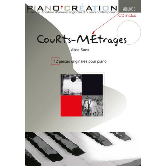 Piano création vol 3 : "Courts-métrages"