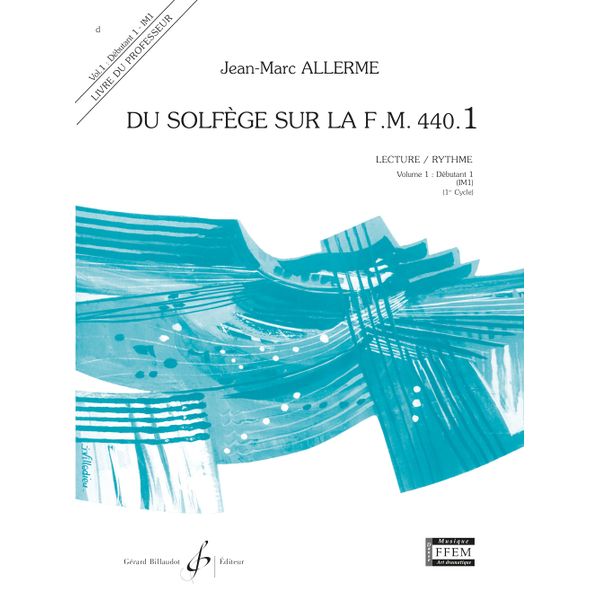 Du solfège sur la F. M. 440.1. Lecture et rythme - Livre du professeur