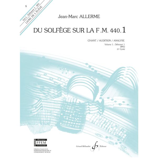 Du solfège sur la F. M. 440.1. Chant, audition et analyse - Livre de l’élève